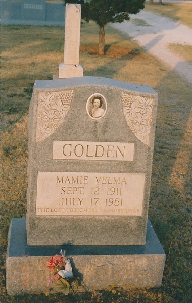 GOLDEN
MAMIE VELMA
Sept 12, 1911
July 17, 1951
Tho' lost to sight, to memory dear.
North Side Section C, Lot 222 IMG_0128.jpg