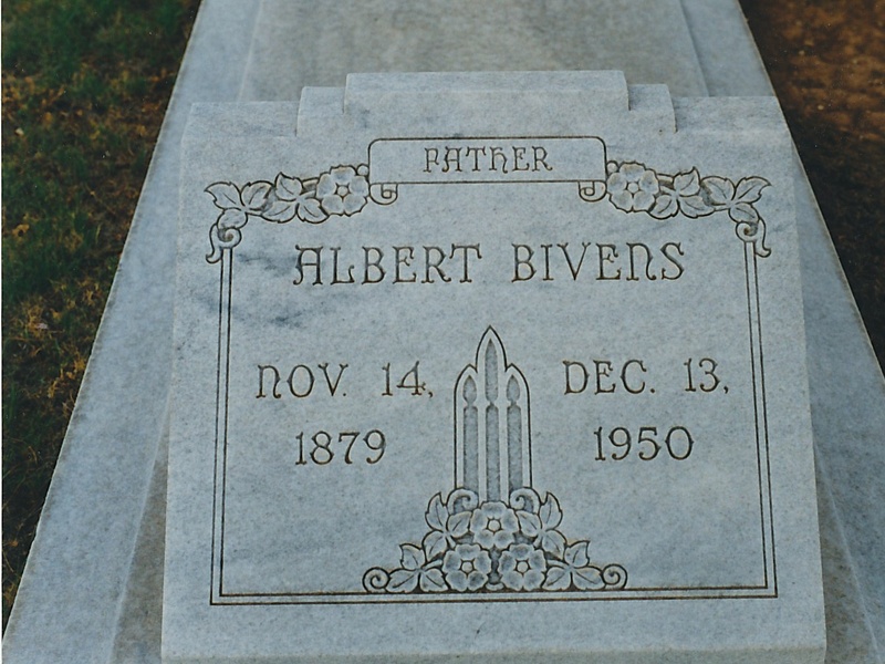 Father
ALBERT BIVENS
Nov. 14, 1879 - Dec. 13, 1950
Section F, Lot 85A Headstone_Bivens_Albert.jpg