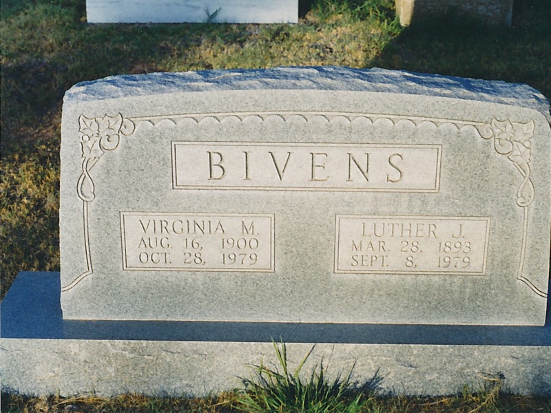 BIVENS
VIRGINIA M
Aug 16, 1900
Oct 28, 1979
LUTHER J
Mar 28, 1893
Sep 8, 1979
Section B, Lot 81 Headstone_Bivens_Luther_and_Virginia.jpg