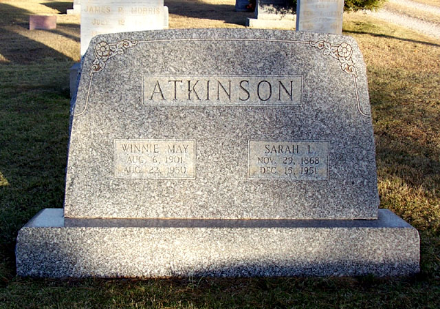 ATKINSON
WINNIE MAE
AUG 6, 1901 - AUG 22, 1950
SARAH L
NOV 29, 1868 - DEC 15, 1951 ATKINSON_Winnie May and Sarah L.jpg